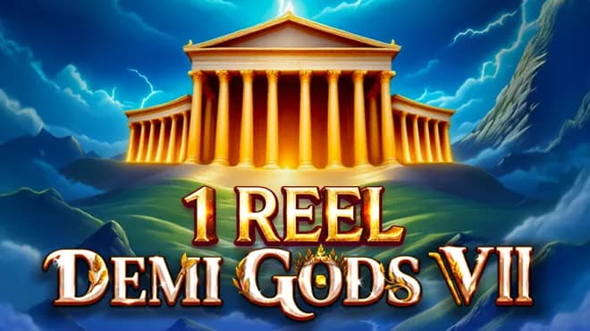 1 Reel - Demi Gods VII