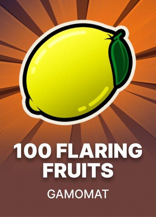 100 Flaring Fruits