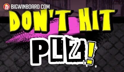 Don’t Hit Plz!