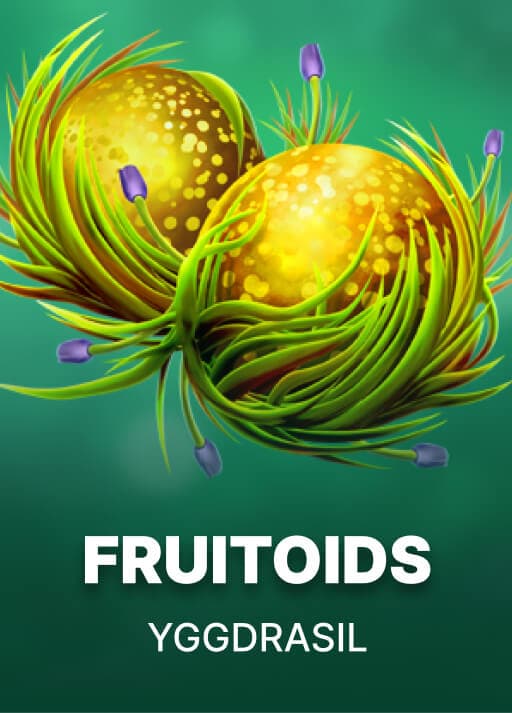 Fruitoids