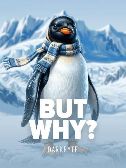 But why?